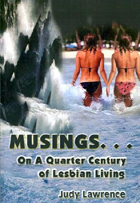 Musings...: On a Quarter Century of Lesbian Living