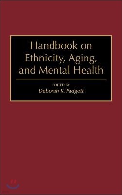 Handbook on Ethnicity, Aging, and Mental Health