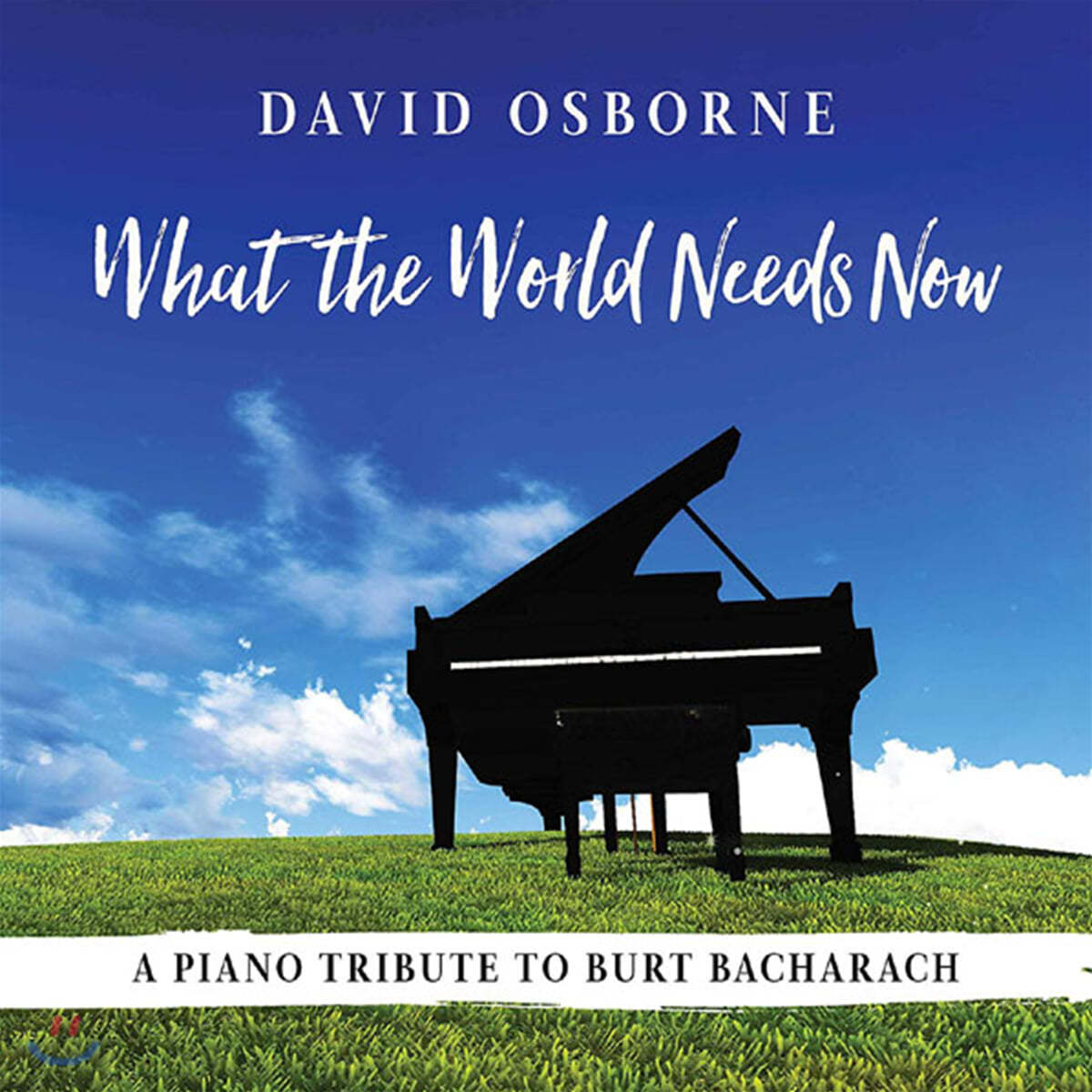 David Osborne (데이빗 오스본) - What the World Needs Now: A Piano Tribute To Burt Bacharach