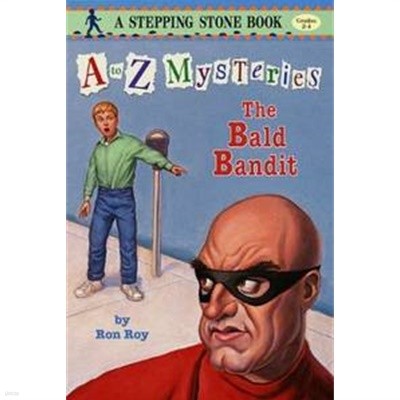 Bald Bandit (A to Z Mysteries, No 3) 