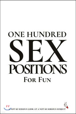 100 Sex Positions for Fun: Lots of Fun