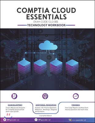 CompTIA Cloud Essentials Exam: Technology Workbook: Exam: CLO-001