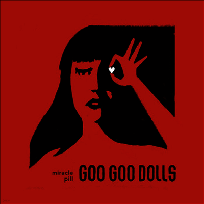 Goo Goo Dolls — Miracle Pill 앨범 커버