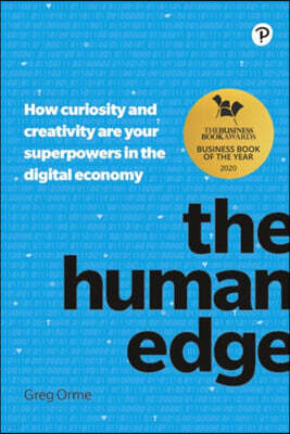 The Human Edge: How Curiosity and Creativity Are Your Superpowers in the Digital Economy
