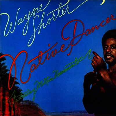 Wayne Shorter — Native Dancer 앨범 커버