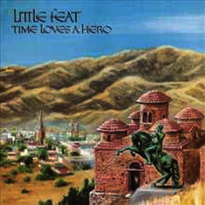 Little Feat — Time Loves A Hero 앨범 커버