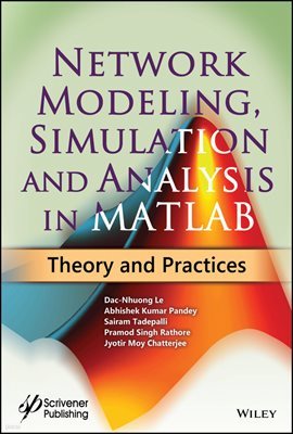 Network Modeling, Simulation and Analysis in MATLAB