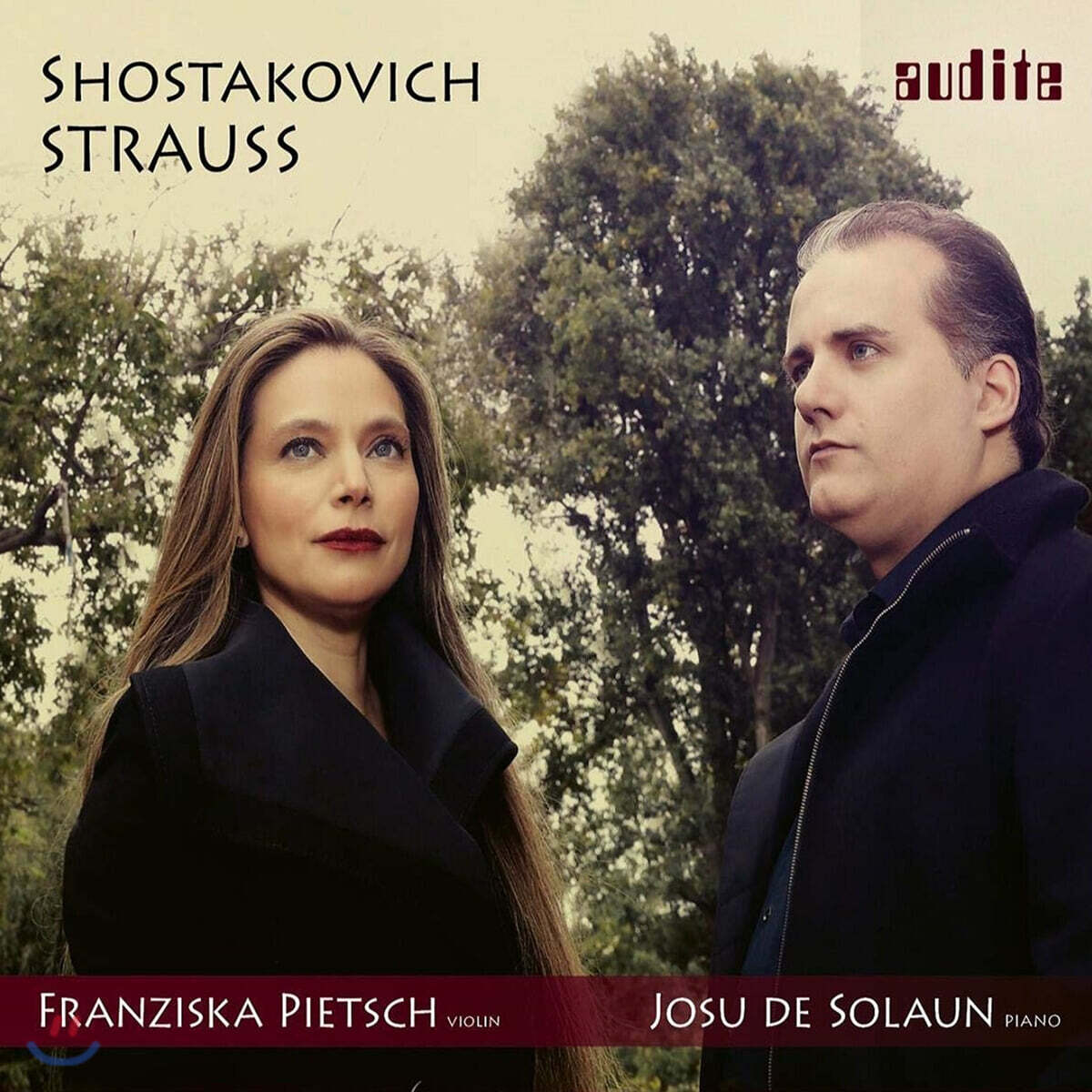 Franziska Pietsch / Josu De Solaun 쇼스타코비치 / 슈트라우스: 바이올린와 피아노를 위한 소나타