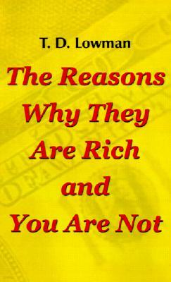 The Reasons Why They Are Rich and You Are Not