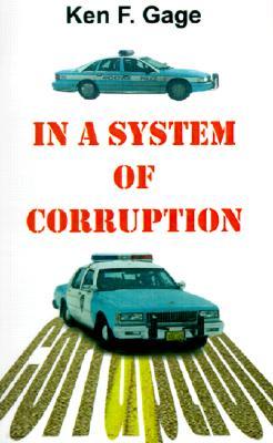 In a System of Corruption