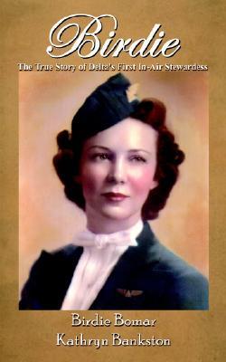 Birdie: The True Story of Delta's First In-Air Stewardess