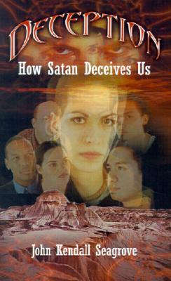 Deception: How Satan Deceives Us