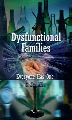 Dysfunctional Families Everyone Has One