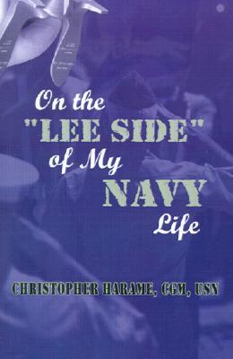 On the Lee Side of My Navy Life