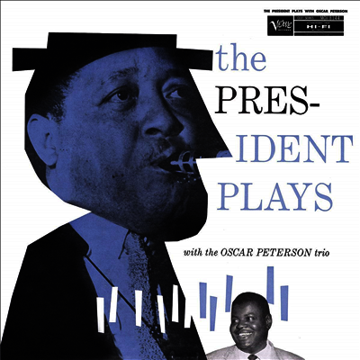 Lester Young & Oscar Peterson - President Plays With The Oscar Peterson Trio (Vital Vinyl)(180G)(LP)