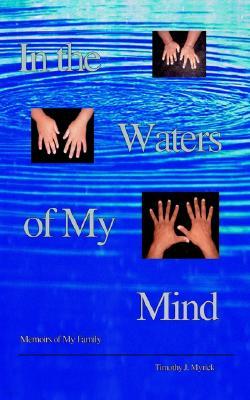 In the Waters of My Mind: Memoirs of My Family