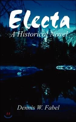 Electa: A Historical Novel