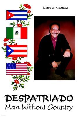 Despatriado: Man Without Country