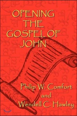 Opening the Gospel of John