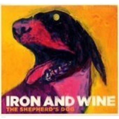 Iron &amp Wine / The Shepherd's Dog (Digipack)