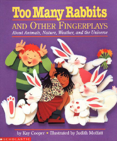 Too Many Rabbits: And Other Fingerplays About Animals, Nature, Weather, and the Universe