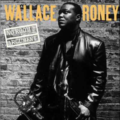 Wallace Roney - No Room For Argument (CD)