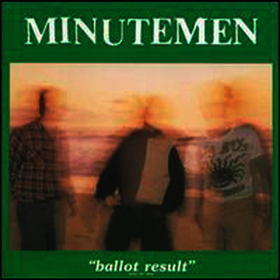 Minutemen — Ballot Results 앨범 커버
