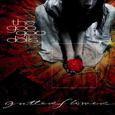Goo Goo Dolls — Gutterflower 앨범 커버