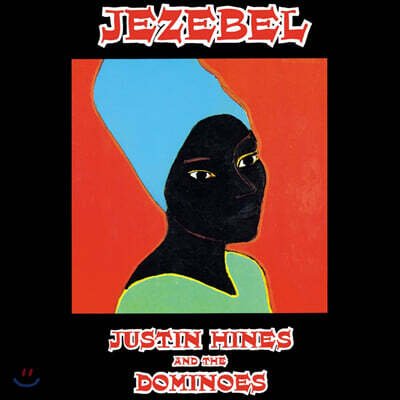 Justin Hines & The Dominoes — Jezebel 앨범 커버