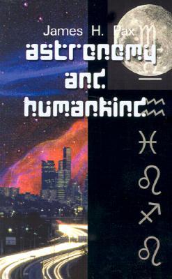 Astronomy and Humankind