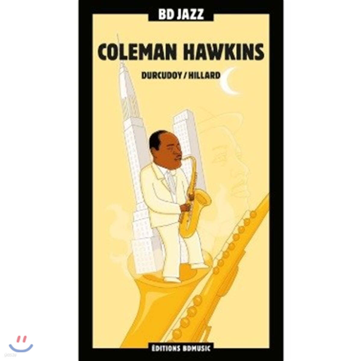 Coleman Hawkins (Illustrated by Durcudoy &amp; Hillard 두르쿠도이 &amp; 힐라드)