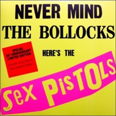 Sex Pistols — Never Mind The Bollocks, Here's The Sex Pistols (Limited Deluxe Edition) (2012 Remastered) 앨범 커버