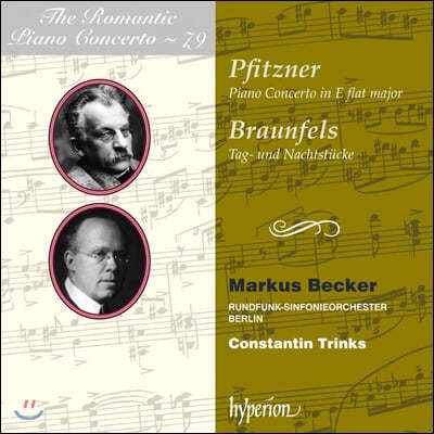  ǾƳ ְ 79 - ѽ  /   (The Romantic Piano Concerto 79 - Hans Pfitzner / Walter Braunfels)