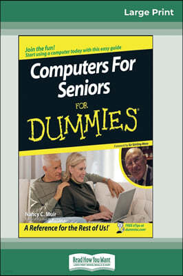 Computers for Seniors for Dummies(R) (16pt Large Print Edition)