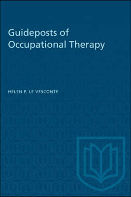 Guideposts of Occupational Therapy