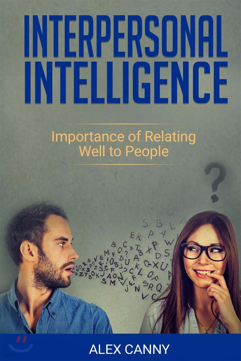 Interpersonal Intelligence: Importance of Relating Well to People (Positive Mind)