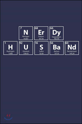 Nerdy Husband: Periodic Table Spelling - Notebook - Journal - Diary - 6x9 - 120 Pages - 60 Sheets