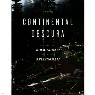 Ryan Russell — Continental Obscura: From Birmingham To Bellingham 앨범 커버