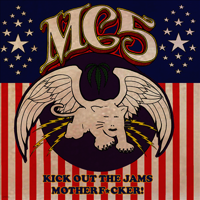 MC5 — Kick Out The Jams Mother***ker 앨범 커버