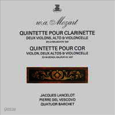 모차르트 : 클라리넷 오중주곡, 호른 오중주곡 (Mozart : Clarinet Quintet in A major, K581)(CD) - Jacques Lancelot