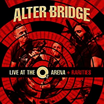 Alter Bridge — Live At The O2 Arena + Rarities (Limited Edition) 앨범 커버