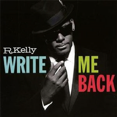 R. Kelly - Write Me Back (+4 Bonus Tracks)(Deluxe Version)(CD)