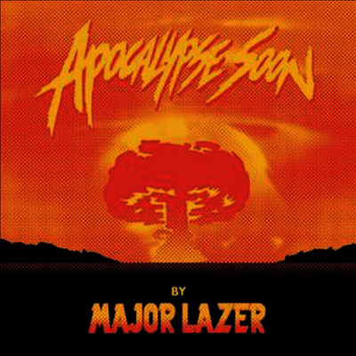 Major Lazer — Apocalypse Soon (EP) 앨범 커버