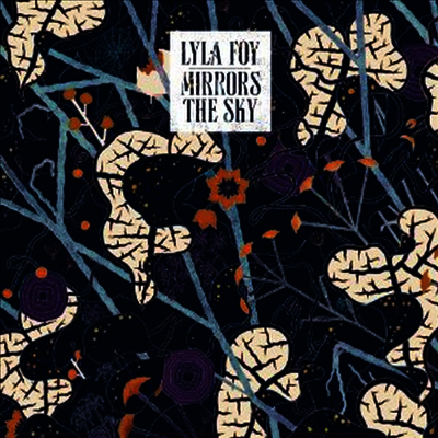 Lyla Foy — Mirrors The Sky 앨범 커버