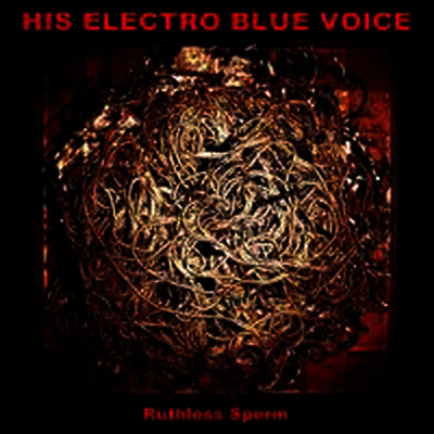 His Electro Blue Voice — Ruthless Sperm (Download Code) 앨범 커버