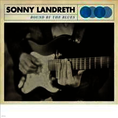 Sonny Landreth — Bound By The Blues (Download Code) 앨범 커버