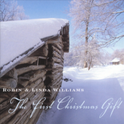 Robin / Linda Williams - The First Christmas Gift (CD)