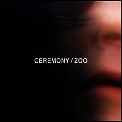 Ceremony — Zoo 앨범 커버