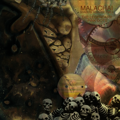 Legendary Pink Dots — Malachai (Shadow Weaver Part 2) (Gatefold) 앨범 커버