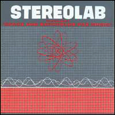 Stereolab — Groop Played 'Space Age Bachelor Pad Music' 앨범 커버